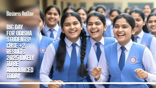 Big Day for Odisha Students CHSE 2 Results 2025 Likely to Be Announced Today copy
