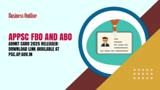 APPSC FBO and ABO Admit Card 2025 Released Download Link Available at psc.ap .gov