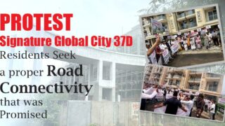 Signature Global City 37D Protest Residents Seek Better Road Connectivity that was Promised