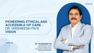 Dr. Hrishikesh Pai — A Compassionate and Dedicated Journey towards improving Womens Health