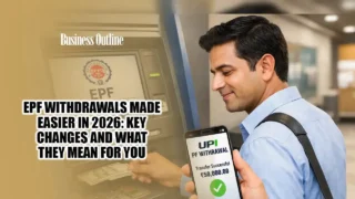 EPF Withdrawals Made Easier in 2026 Key Changes and What They Mean for You copy